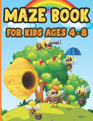 Maze Book For Kids Ages 4-8: Beginner Levels Challenging Mazes for Kids 4-6, 6-8 year olds Fun Game Maze book for Children Games Problem-Solving Cu By Jeannette Nelda Publishing Cover Image