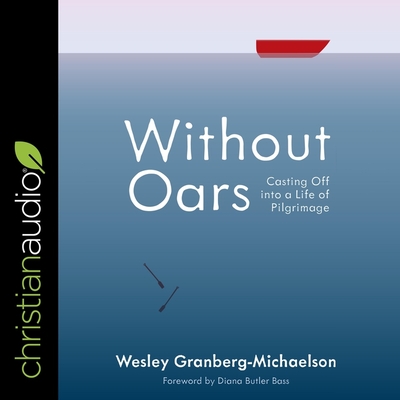 Without Oars: Casting Off Into a Life of Pilgrimage Cover Image