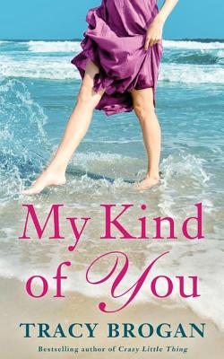 Cover for My Kind of You (Trillium Bay Novel #1)