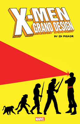 X-MEN: GRAND DESIGN TRILOGY By Ed Piskor, Ed Piskor (Illustrator), Ed Piskor (Cover design or artwork by) Cover Image