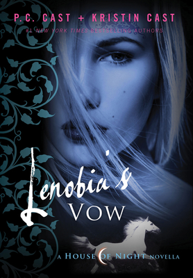 Lenobia's Vow: A House of Night Novella (House of Night Novellas #2)