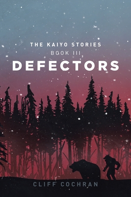 Defectors: The Kaiyo Stories By Cliff Cochran Cover Image