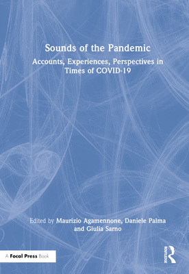 Sounds of the Pandemic: Accounts, Experiences, Perspectives in Times of Covid-19 Cover Image