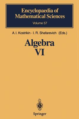 Algebra VI: Combinatorial and Asymptotic Methods of Algebra. Non-Associative Structures (Encyclopaedia of Mathematical Sciences #57) By R. Dimitric (Translator), E. N. Kuz'min (Contribution by), A. I. Kostrikin (Editor) Cover Image
