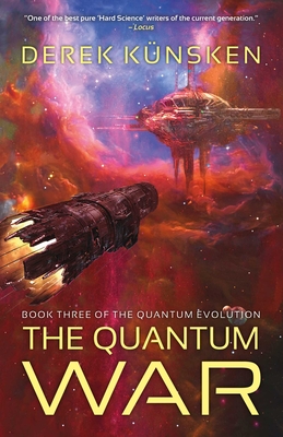 The  Quantum War (The Quantum Evolution #3) By Derek Künsken Cover Image