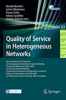 Quality of Service in Heterogeneous Networks: 6th International Icst Conference on Heterogeneous Networking for Quality, Reliability, Security and Rob (Lecture Notes of the Institute for Computer Sciences #22)