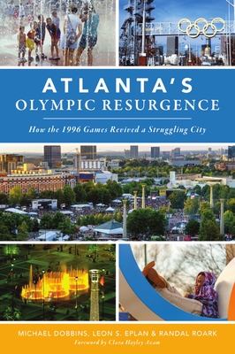 Atlanta's Olympic Resurgence: How the 1996 Games Revived a Struggling City