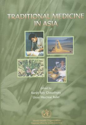 Traditional Medicine in Asia (WHO Regional Publications South-East Asia #39)