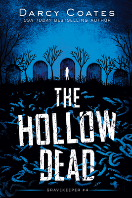 The Hollow Dead (Gravekeeper) By Darcy Coates Cover Image