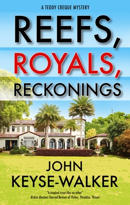 Reefs, Royals, Reckonings By John Keyse-Walker Cover Image