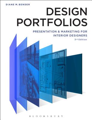 Design Portfolios: Presentation and Marketing for Interior Designers By Diane Bender Cover Image