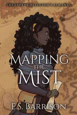 Mapping the Mist (The Story Collector's Almanac #3)