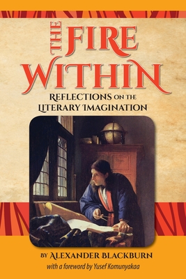 The Fire Within: Reflections on the Literary Imagination Cover Image