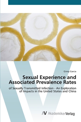 Sexual Experience and Associated Prevalence Rates By Ginny Garcia Cover Image