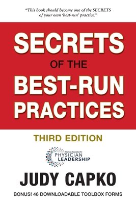 Secrets of the Best-Run Practices, 3rd Edition By Judy Capko Cover Image