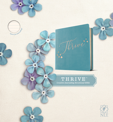 Cover for NLT Thrive Creative Journaling Devotional Bible (Hardcover Leatherlike, Teal Blue with Rose Gold)
