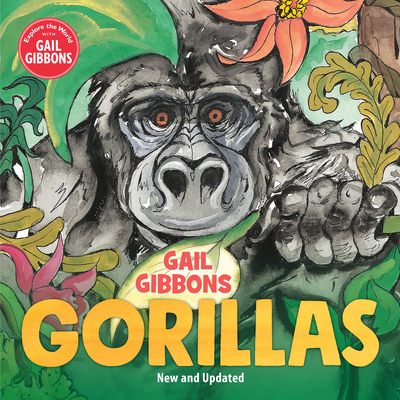 Gorillas (New & Updated Edition) By Gail Gibbons Cover Image
