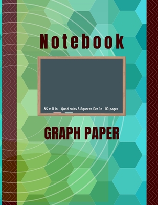 Notebook Graph Paper: Quad Ruled 5 Squares per Inch - Double Sided Sheets - (110 Grid Ruled Pages)- Composition Book -Great for Math and Eng Cover Image