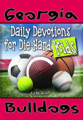 Daily Devotions for Die-Hard Kids Georgia Bulldogs Cover Image