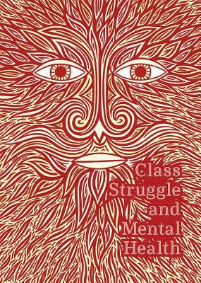 Class Struggle and Mental Health By Various Cover Image