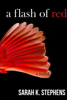 A Flash of Red By Sarah K. Stephens Cover Image