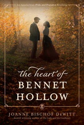 The Heart of Bennet Hollow By Joanne Bischof DeWitt Cover Image