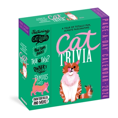 Cat Trivia Page-A-Day Calendar 2024: Cat Quotes, Paw-some Books, True or False, Owner's Tips, Famous Cats, Know Your Breeds, and More!