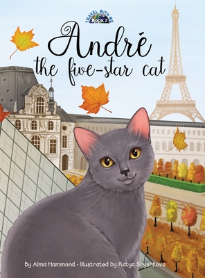 André the Five-Star Cat (Travel with Me #2)