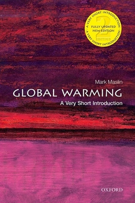 Global Warming: A Very Short Introduction By Mark Maslin Cover Image