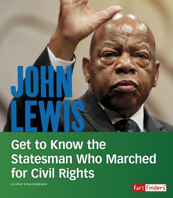 John Lewis: Get to Know the Statesman Who Marched for Civil Rights (People You Should Know)