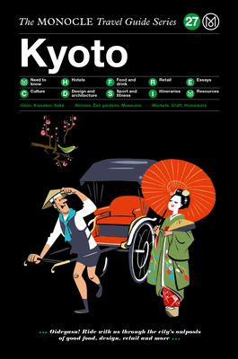 Kyoto: The Monocle Travel Guide Series By Tyler Brule (Editor), Andrew Tuck (Editor), Joe Pickard (Editor) Cover Image