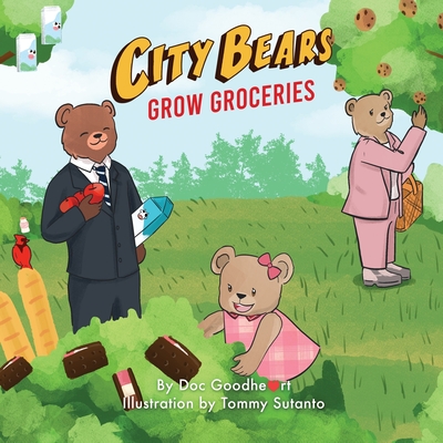 City Bears Grow Groceries Cover Image