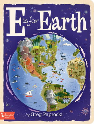 E Is for Earth By Greg Paprocki (Illustrator) Cover Image
