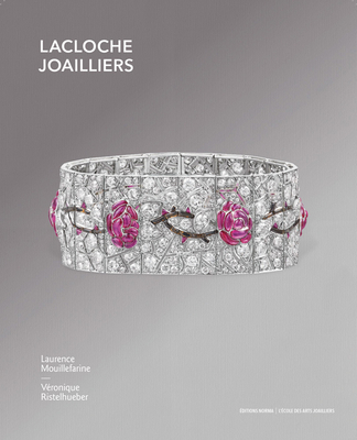 Lacloche Joaillers By Laurence Mouillefarine, Veronique Ristelhueber Cover Image