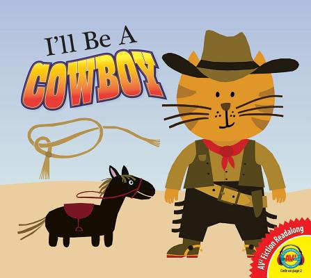 I'll Be a Cowboy (Av2 Fiction Readalong 2018) Cover Image