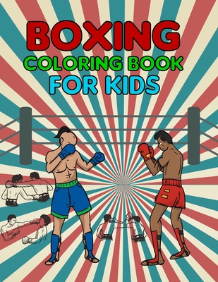 Boxing Coloring Book For Kids: Cute Boxing Coloring Book Cover Image