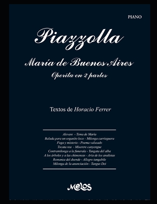 María de Buenos Aires - Operita en 2 partes: Para piano. Letra de Horacio Ferrer Cover Image