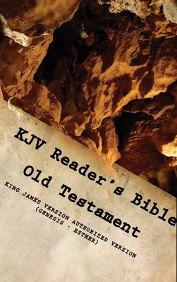 KJV Reader's Bible (Old Testament) GENESIS - ESTHER Cover Image