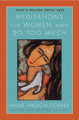 Meditations for Women Who Do Too Much - Revised edition Cover Image