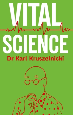 Vital Science By Karl Kruszelnicki Cover Image