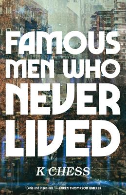 Cover for Famous Men Who Never Lived