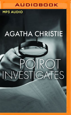 Poirot Investigates: A Hercule Poirot Collection (Hercule Poirot Mysteries #3) By Agatha Christie, Richard Armitage (Read by) Cover Image