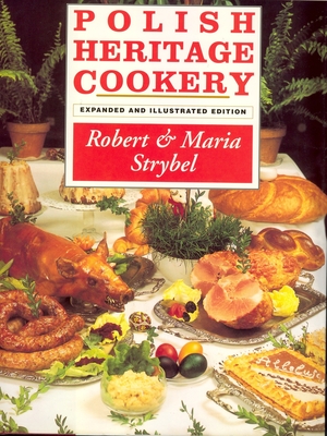 Polish Heritage Cookery, Revised Edition Cover Image