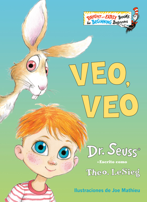 Veo, veo (The Eye Book Spanish Edition) (Bright & Early Books(R)) By Dr. Seuss Cover Image