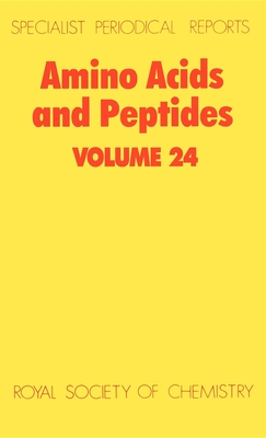Amino Acids and Peptides: Volume 24 (Specialist Periodical Reports #24) By J. S. Davies (Editor) Cover Image