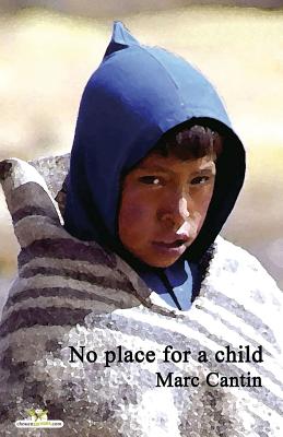 No place for a child By Rowland Hill (Translator), Marc Cantin Cover Image