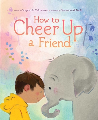 Cover for How to Cheer Up a Friend