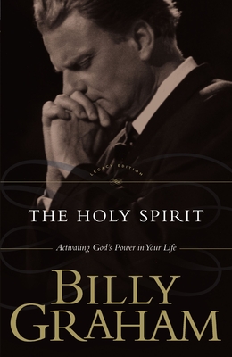 The Holy Spirit: Activating God's Power in Your Life By Billy Graham Cover Image