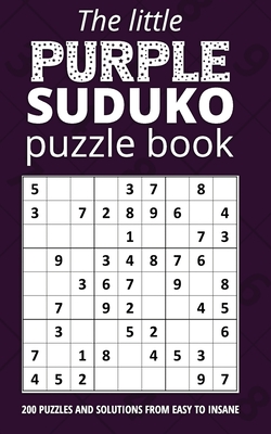 The Little Purple Sudoku Puzzle Book: 200 sudoku puzzles in a pocket sized book for your favorite woman, mom, grandma, auntie, sister, daughter By Little Rainbow Press Cover Image