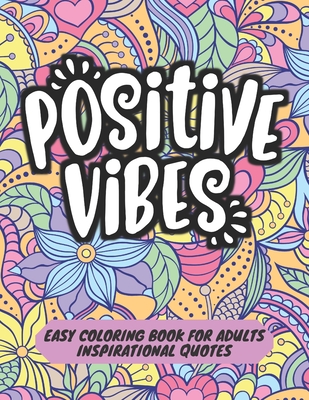 Motivation Quotes adults Coloring books: A Positive & Uplifting